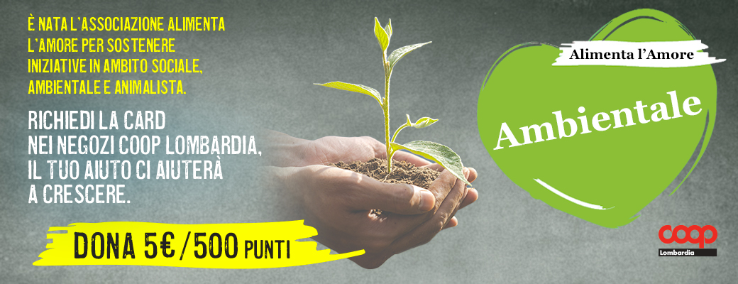 Alimenta l'Amore diventa associazione: Ambito Ambiente
